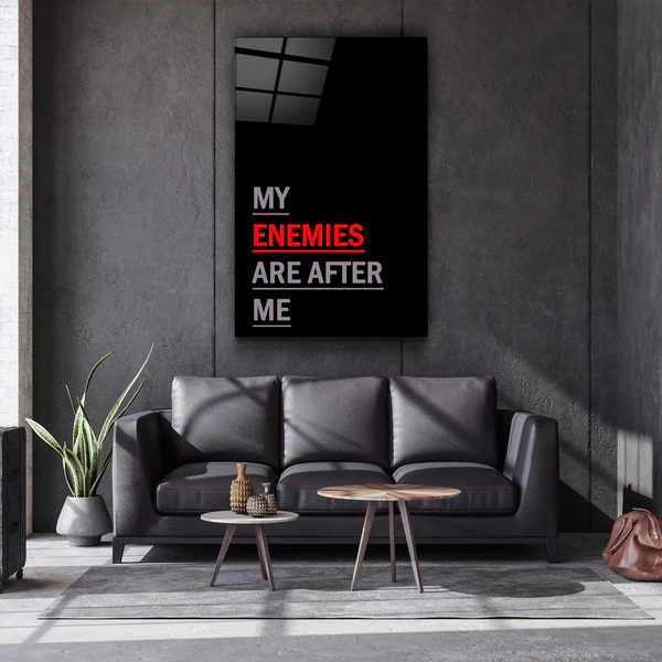 ・"My Enemies Are After Me"・Designers Collection Glass Wall Art - Image 3